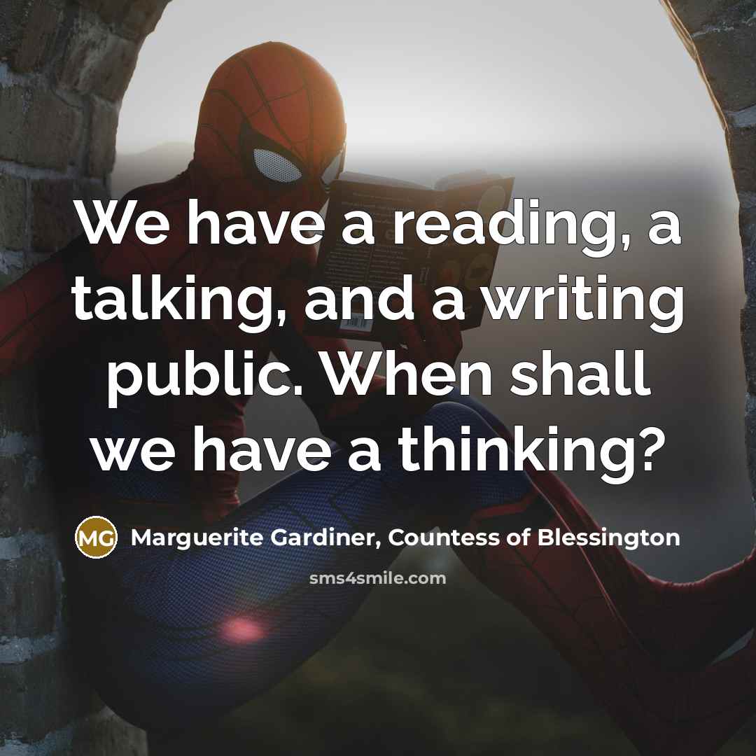 “We have a reading, a talking, and a writing public.…” quote by Marguerite Gardiner, Countess of Blessington