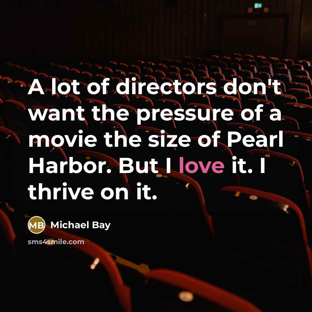 “A lot of directors don't want the pressure of a…” quote by Michael Bay