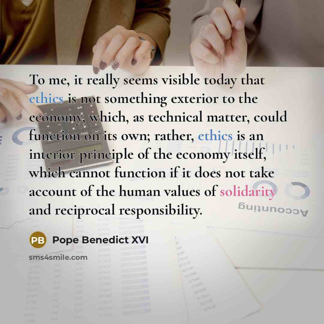 “To me, it really seems visible today that ethics is…” quote by Pope Benedict XVI