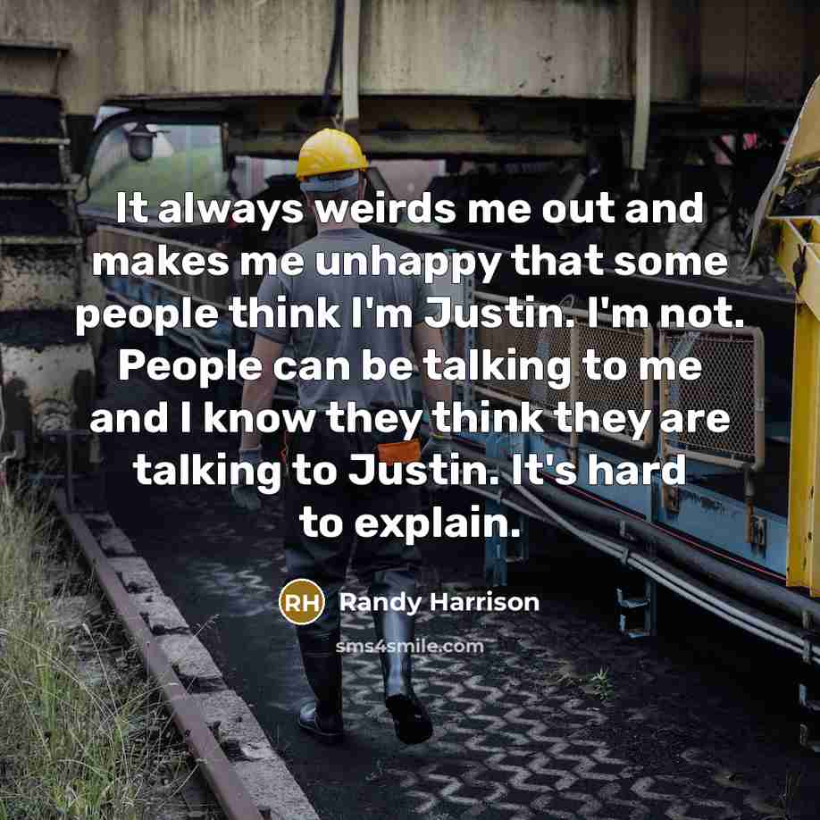 “It always weirds me out and makes me unhappy that…” quote by Randy Harrison