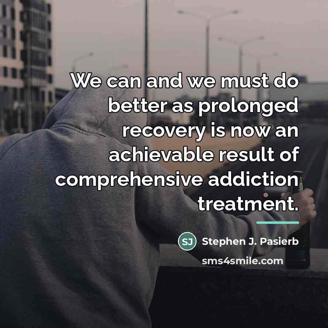 “We can and we must do better as prolonged recovery…” quote by Stephen J. Pasierb