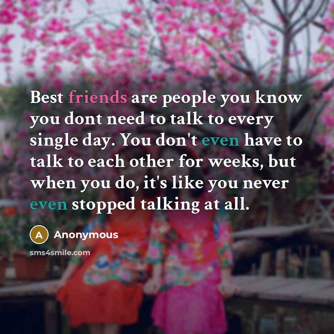 “Best friends are people you know you dont need to…” quote by Anonymous