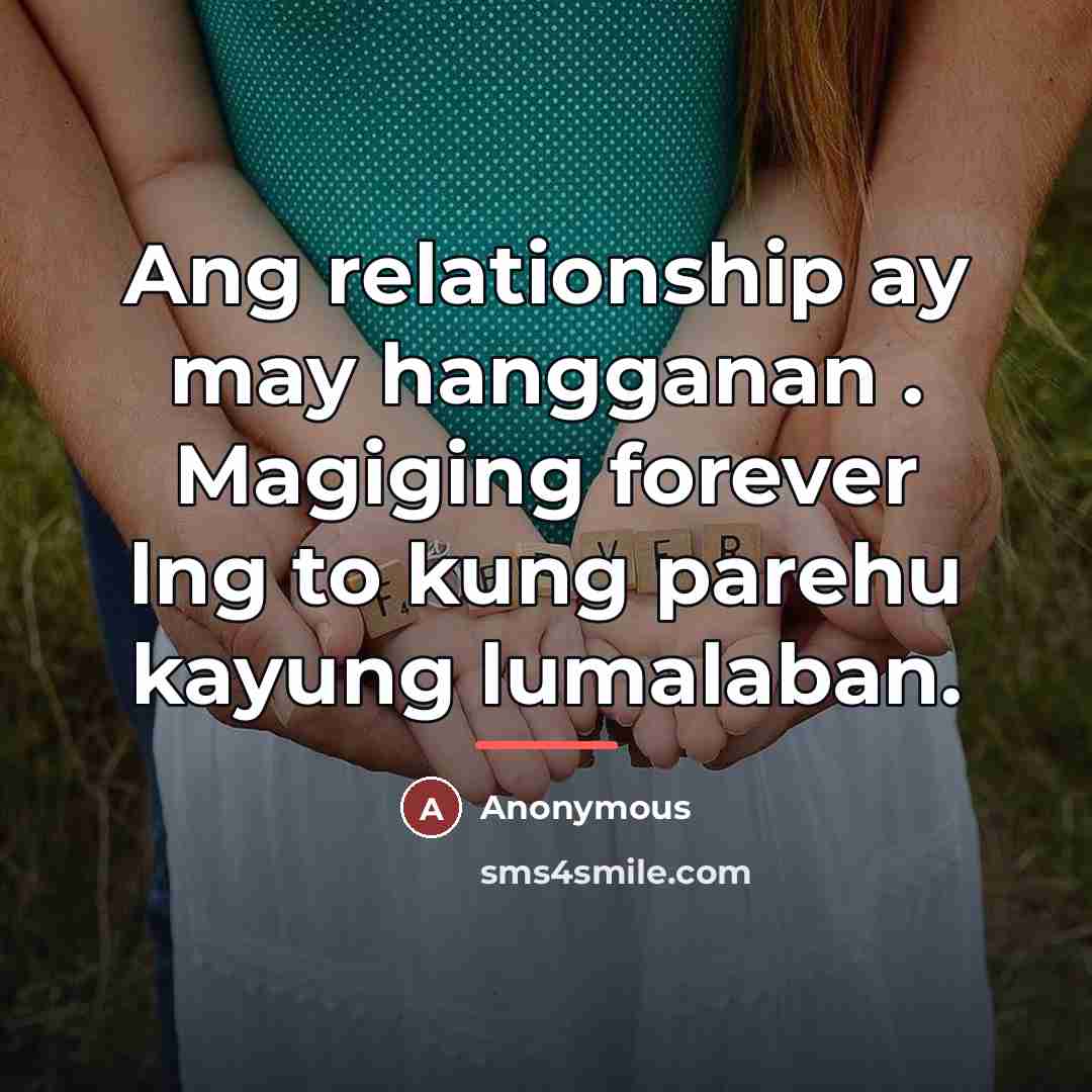 “Ang relationship ay may hangganan . Magiging forever lng to…” quote by Anonymous