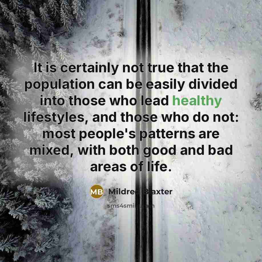 “It is certainly not true that the population can be…” quote by Mildred Blaxter