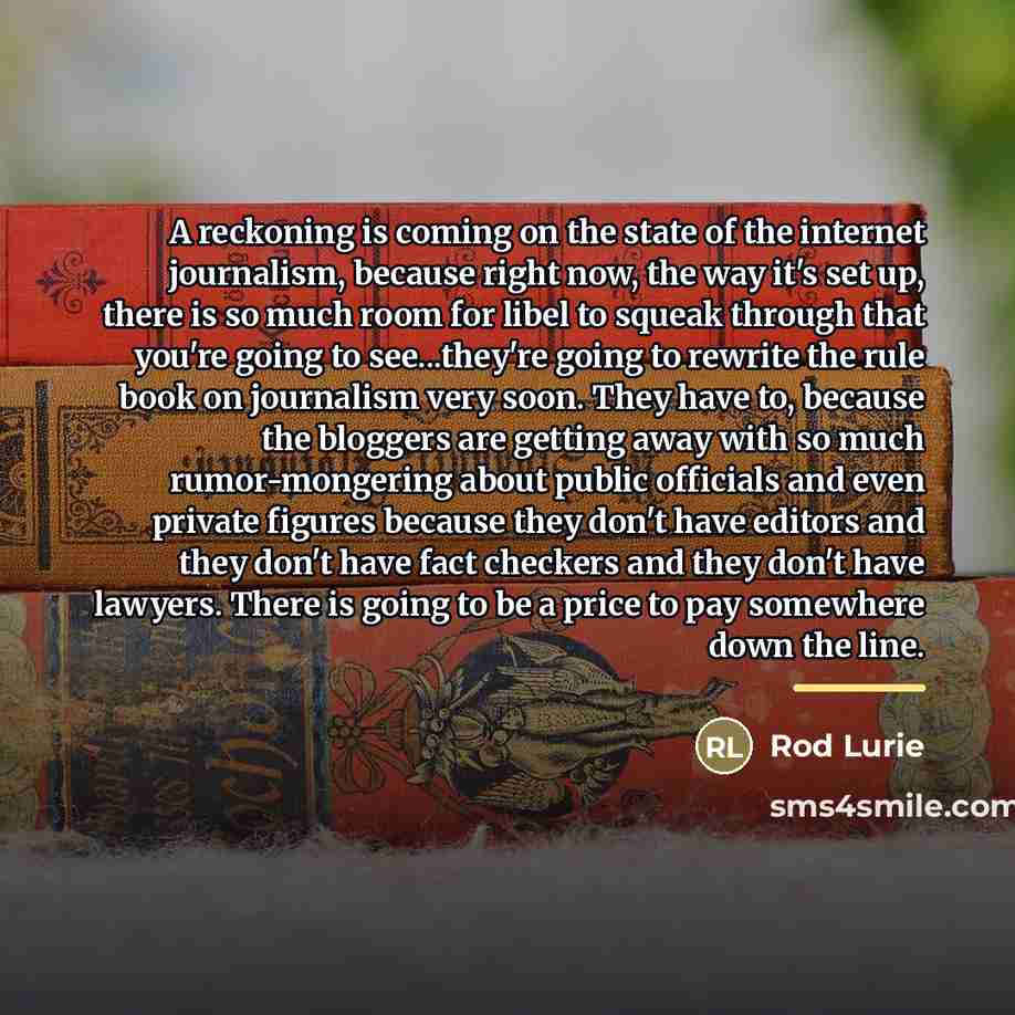 “A reckoning is coming on the state of the internet…” quote by Rod Lurie