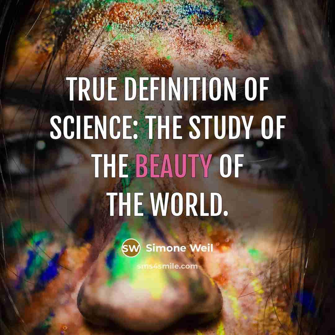 “True definition of science: the study of the beauty of…” quote by Simone Weil