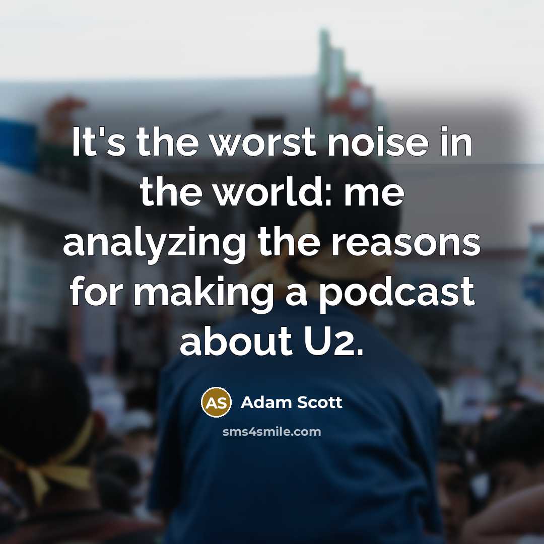 “It's the worst noise in the world: me analyzing the…” quote by Adam Scott