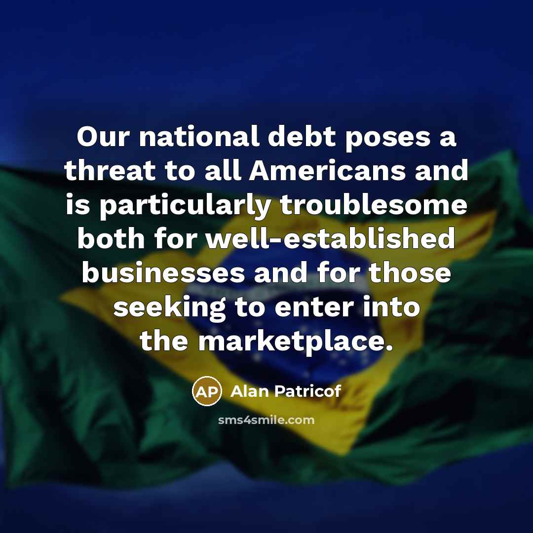 “Our national debt poses a threat to all Americans and…” quote by Alan Patricof