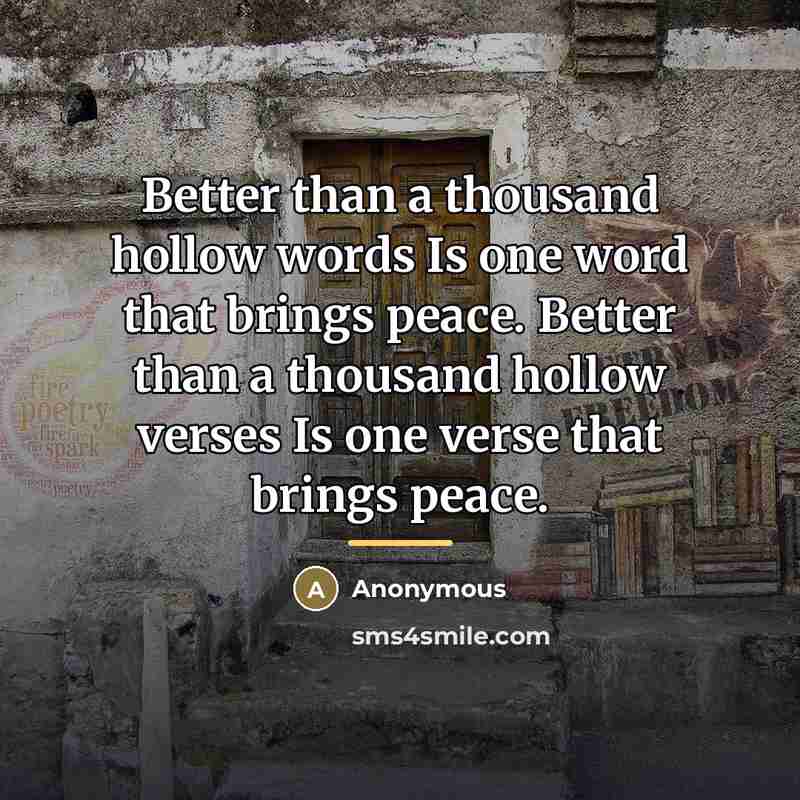 “Better than a thousand hollow words Is one word that…” quote by Anonymous