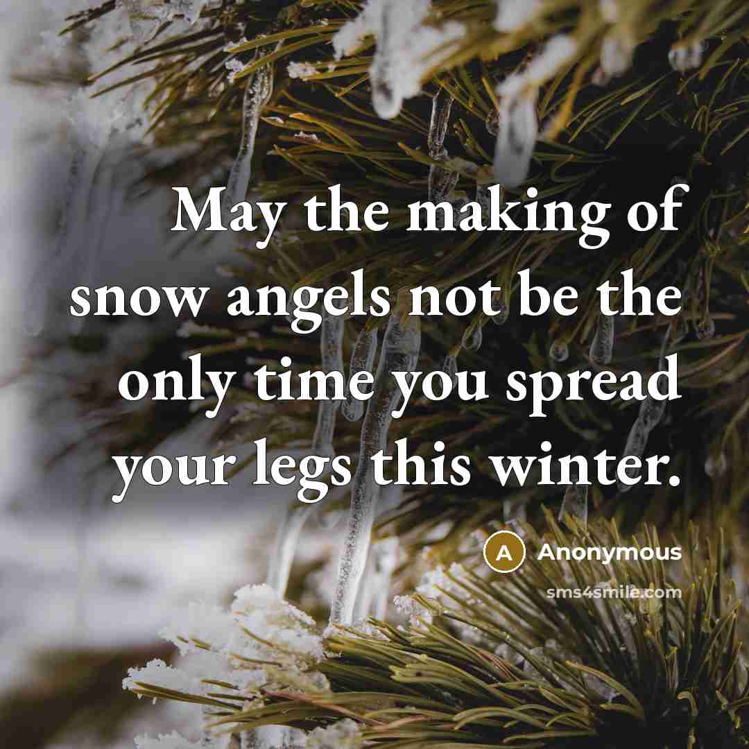 “May the making of snow angels not be the only…” quote by Anonymous