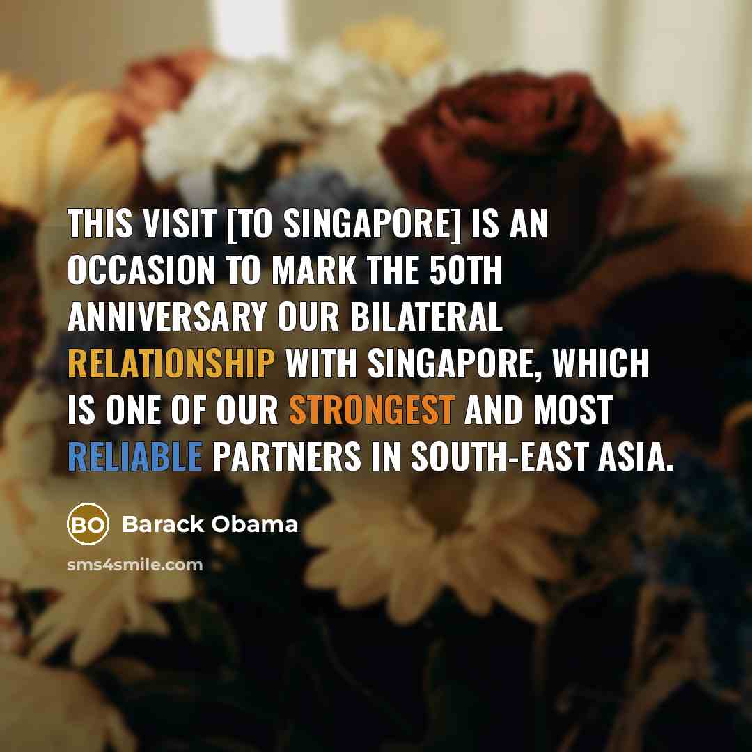 “This visit [to Singapore] is an occasion to mark the…” quote by Barack Obama