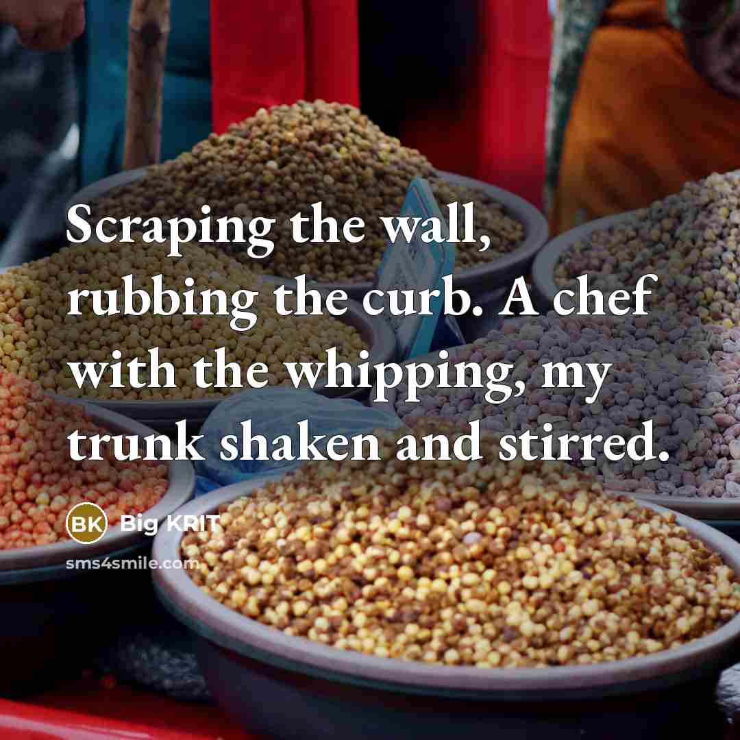 “Scraping the wall, rubbing the curb. A chef with the…” quote by Big Krit
