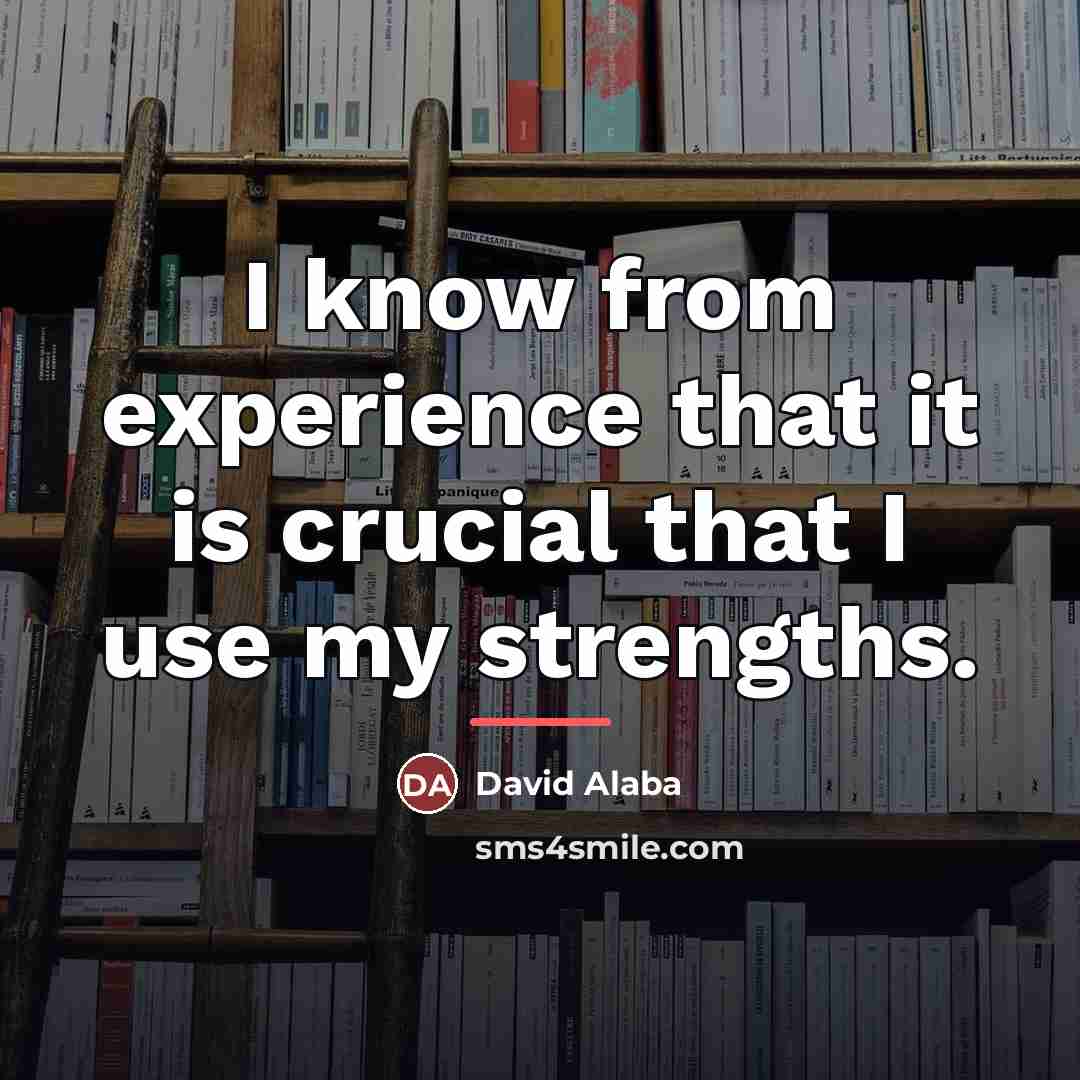 “I know from experience that it is crucial that I…” quote by David Alaba