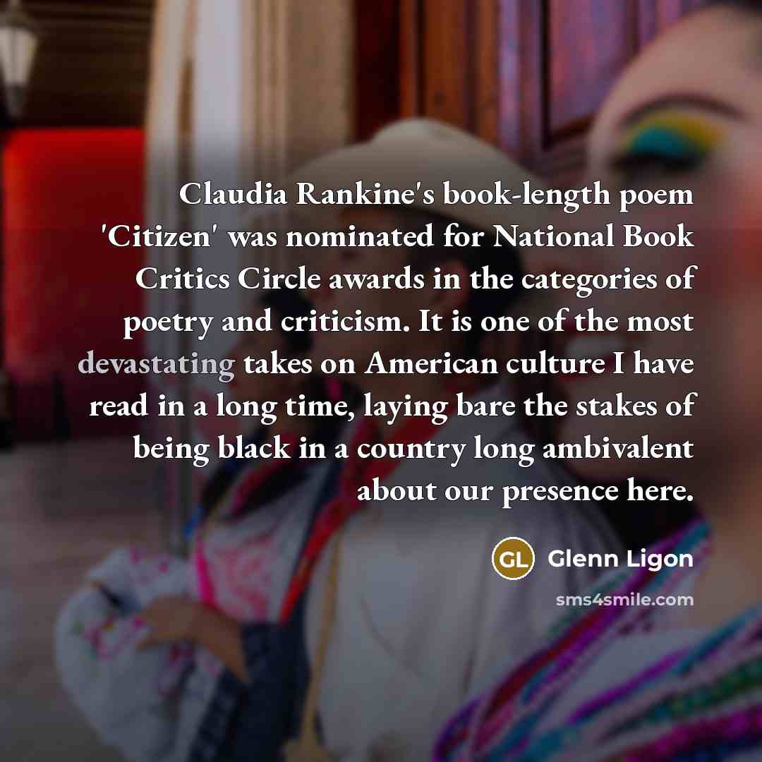 “Claudia Rankine's book-length poem 'Citizen' was nominated for National Book…” quote by Glenn Ligon