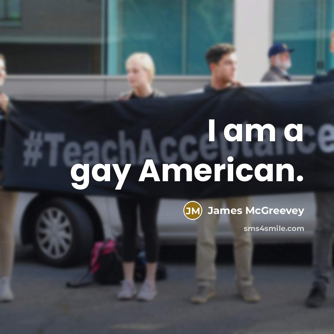 “I am a gay American.…” quote by James McGreevey