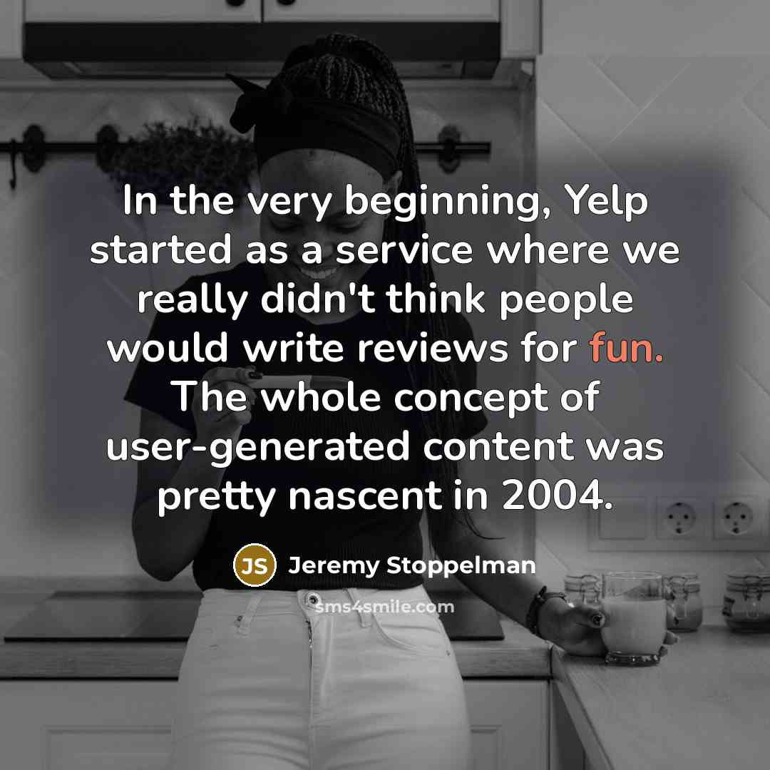 “In the very beginning, Yelp started as a service where…” quote by Jeremy Stoppelman