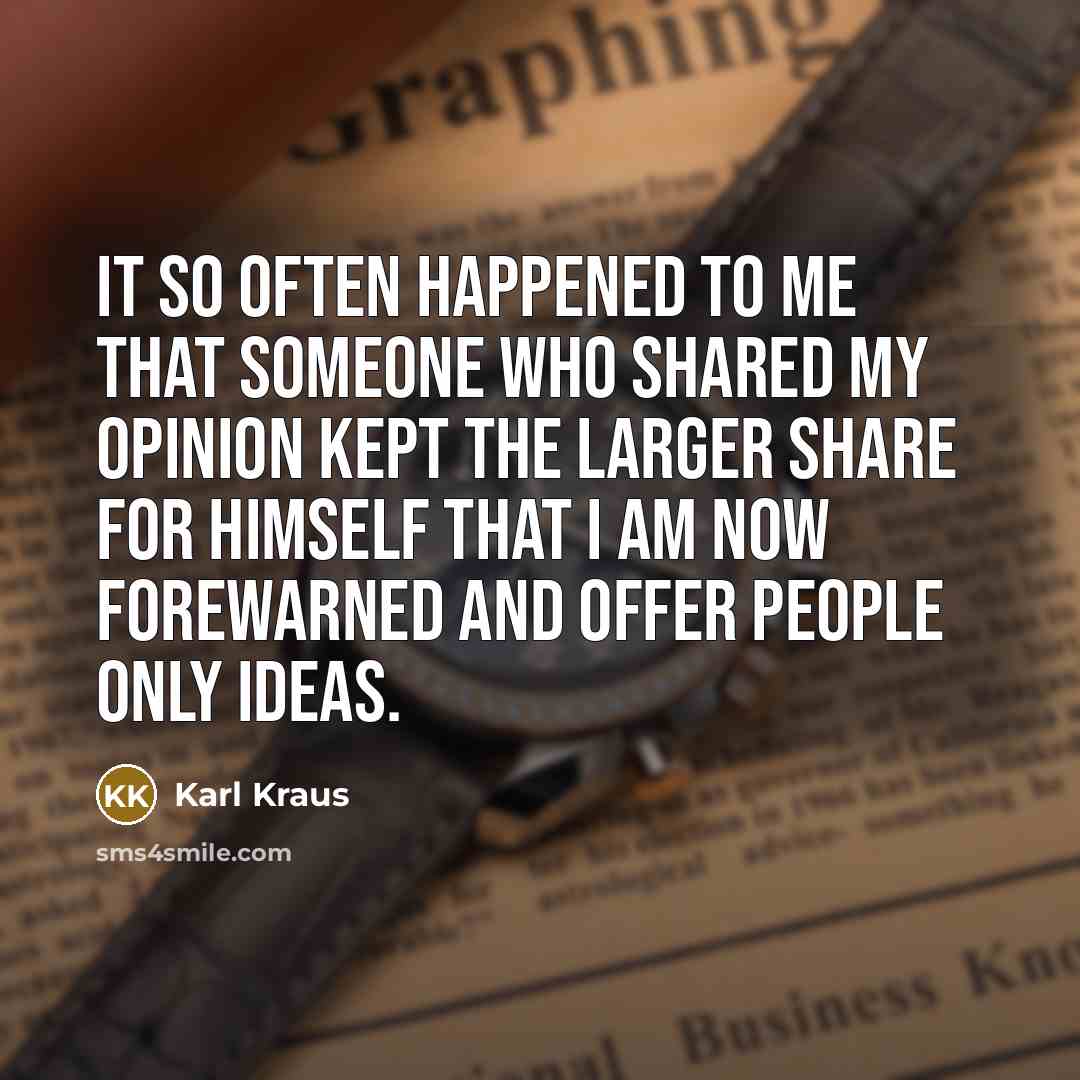 “It so often happened to me that someone who shared…” quote by Karl Kraus