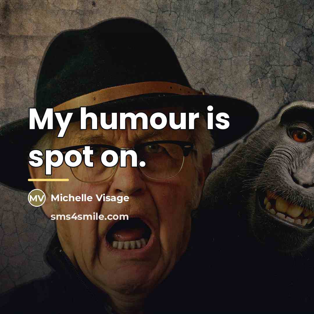 “My humour is spot on.…” quote by Michelle Visage