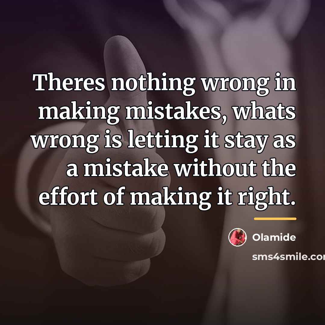 “Theres nothing wrong in making mistakes, whats wrong is letting…” quote by Olamide