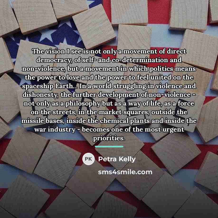 “The vision I see is not only a movement of…” quote by Petra Kelly