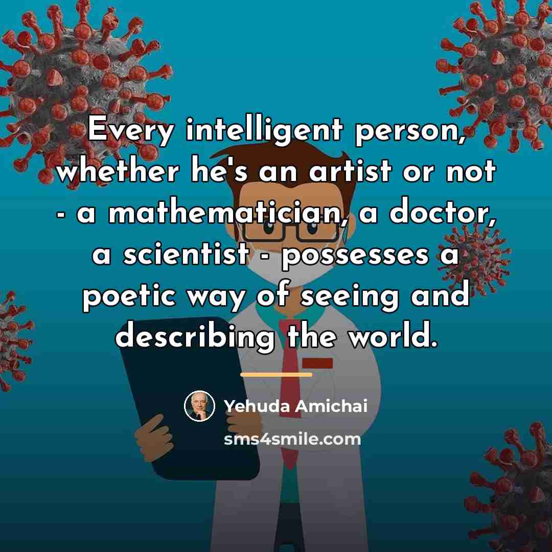 “Every intelligent person, whether he's an artist or not -…” quote by Yehuda Amichai