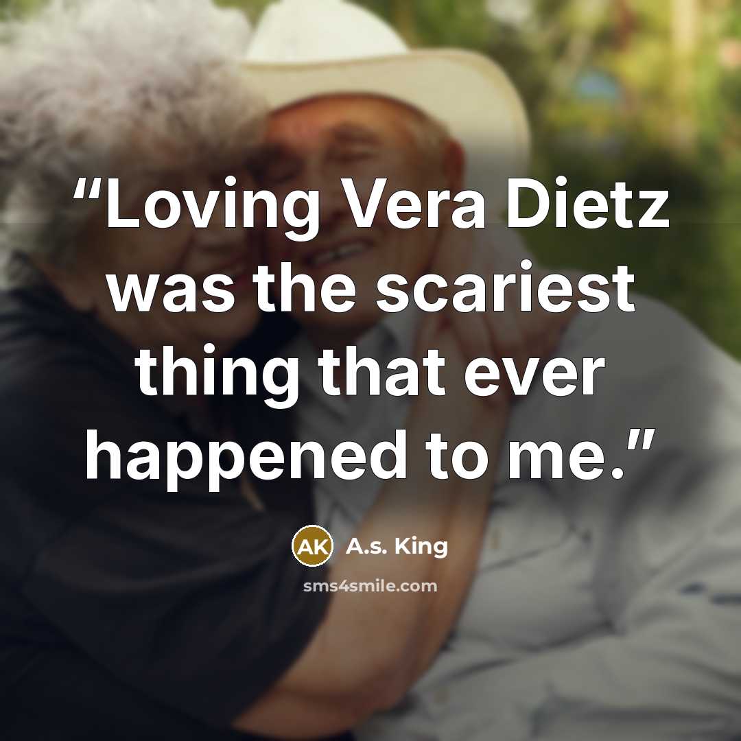 “Loving Vera Dietz was the scariest thing that ever happened to me.” quote by A.S. King