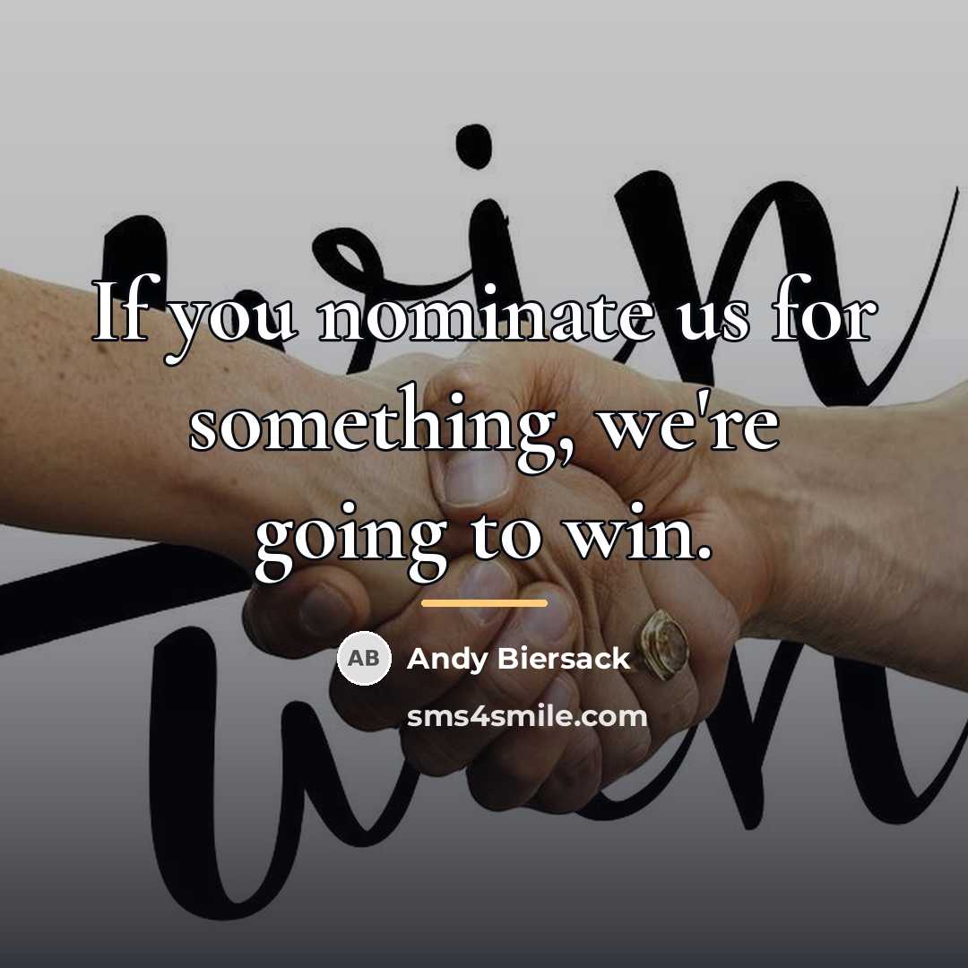 “If you nominate us for something, we're going to win.…” quote by Andy Biersack