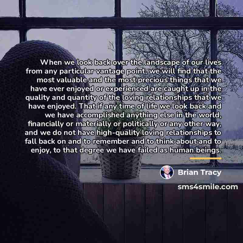 “When we look back over the landscape of our lives…” quote by Brian Tracy