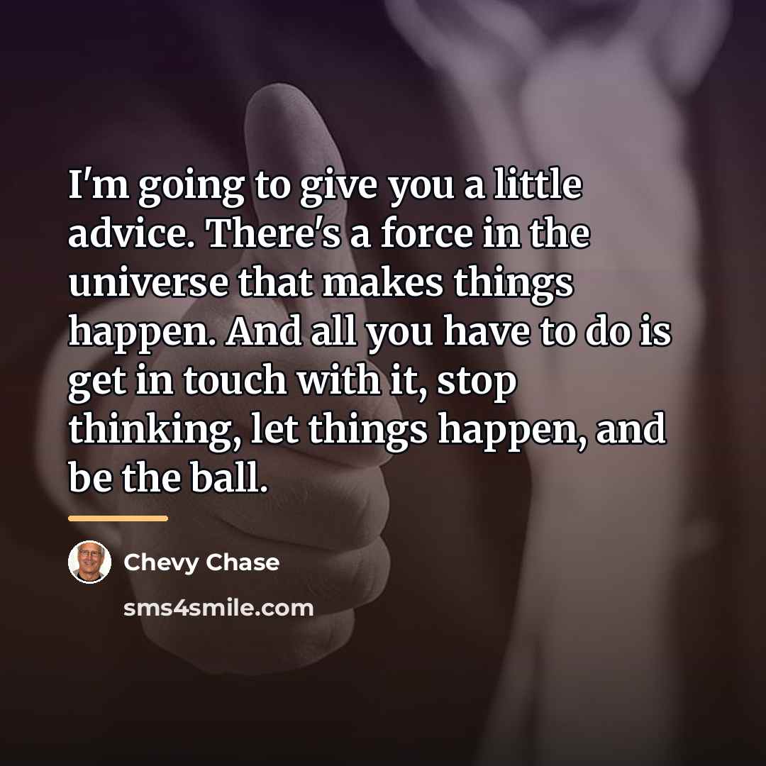 “I'm going to give you a little advice. There's a…” quote by Chevy Chase