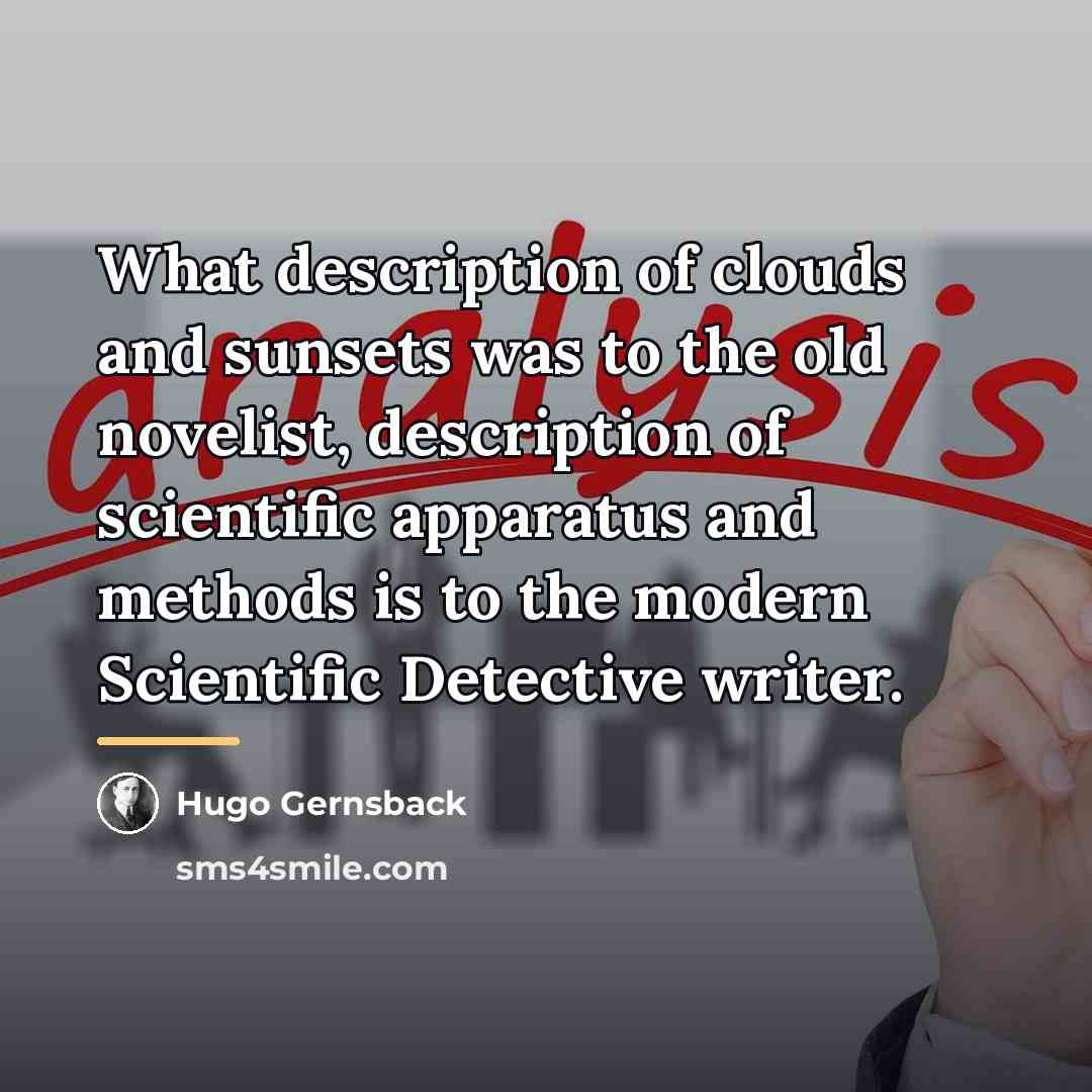 “What description of clouds and sunsets was to the old…” quote by Hugo Gernsback
