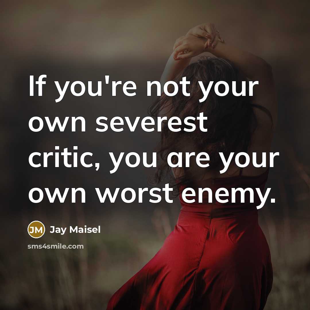 “If you're not your own severest critic, you are your…” quote by Jay Maisel