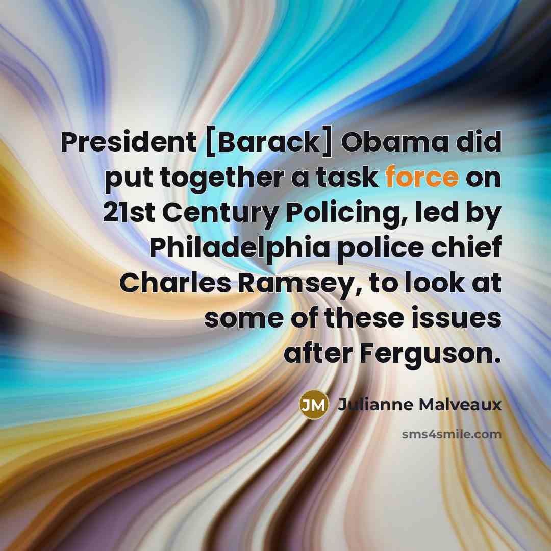 “President [Barack] Obama did put together a task force on…” quote by Julianne Malveaux