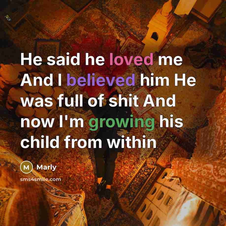 “He said he loved me And I believed him He…” quote by Marly