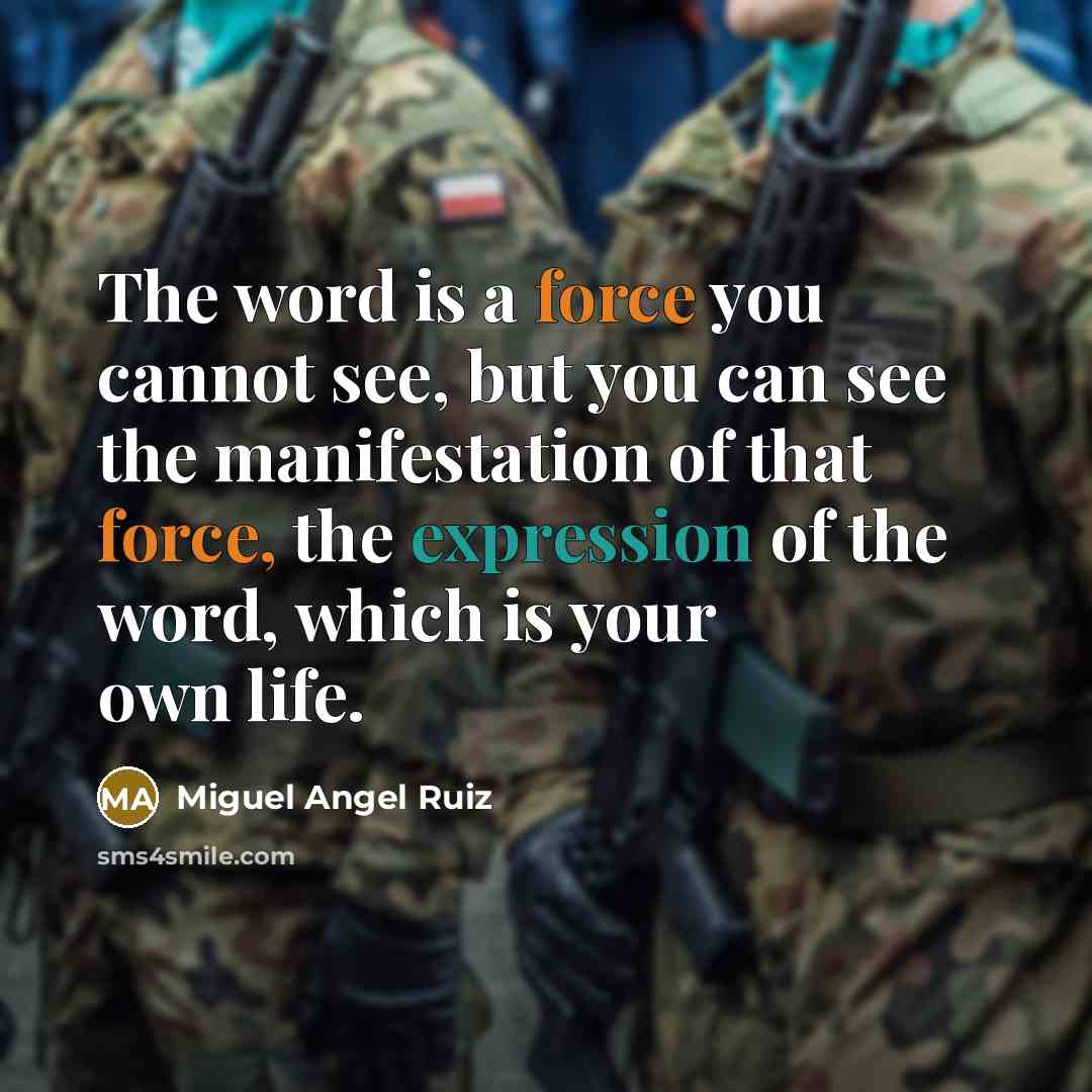 “The word is a force you cannot see, but you…” quote by Miguel Angel Ruiz