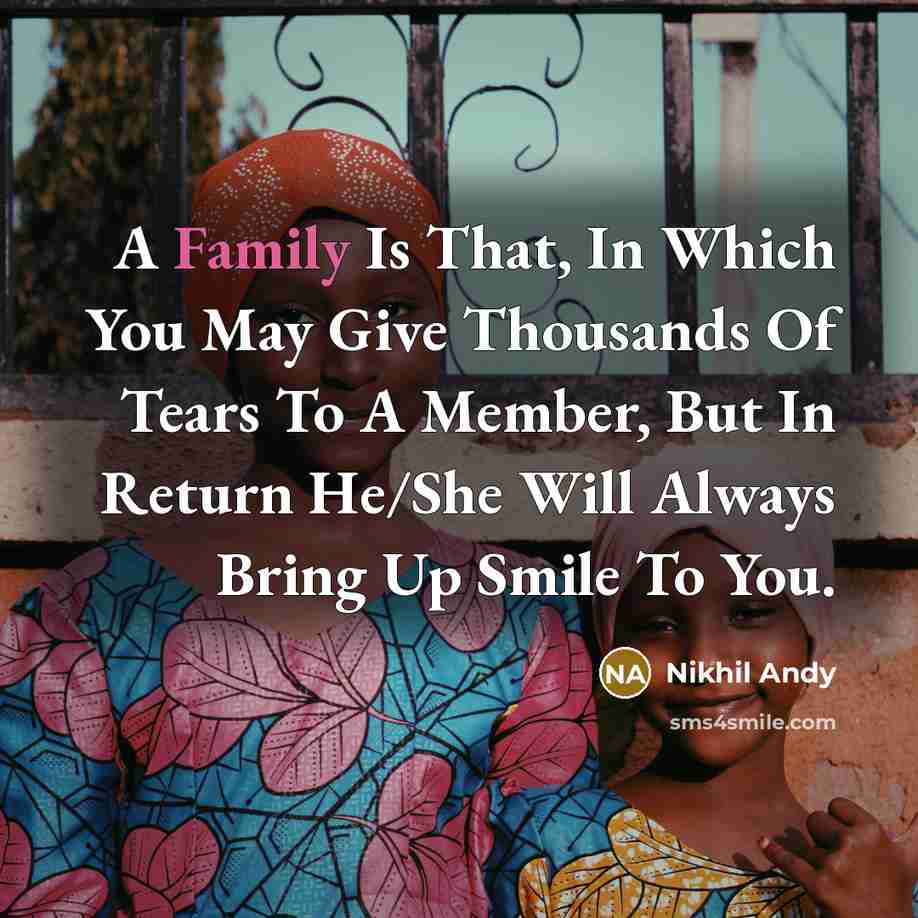“A Family Is That, In Which You May Give Thousands…” quote by Nikhil Andy