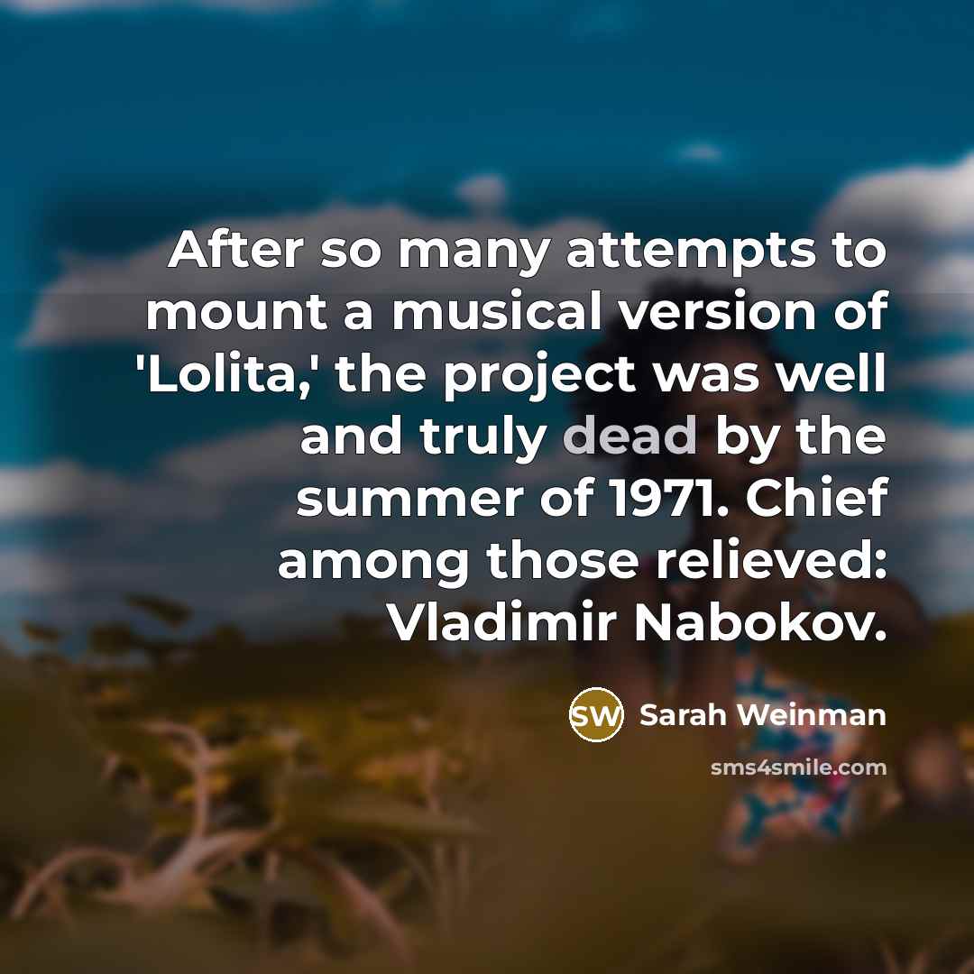 “After so many attempts to mount a musical version of…” quote by Sarah Weinman