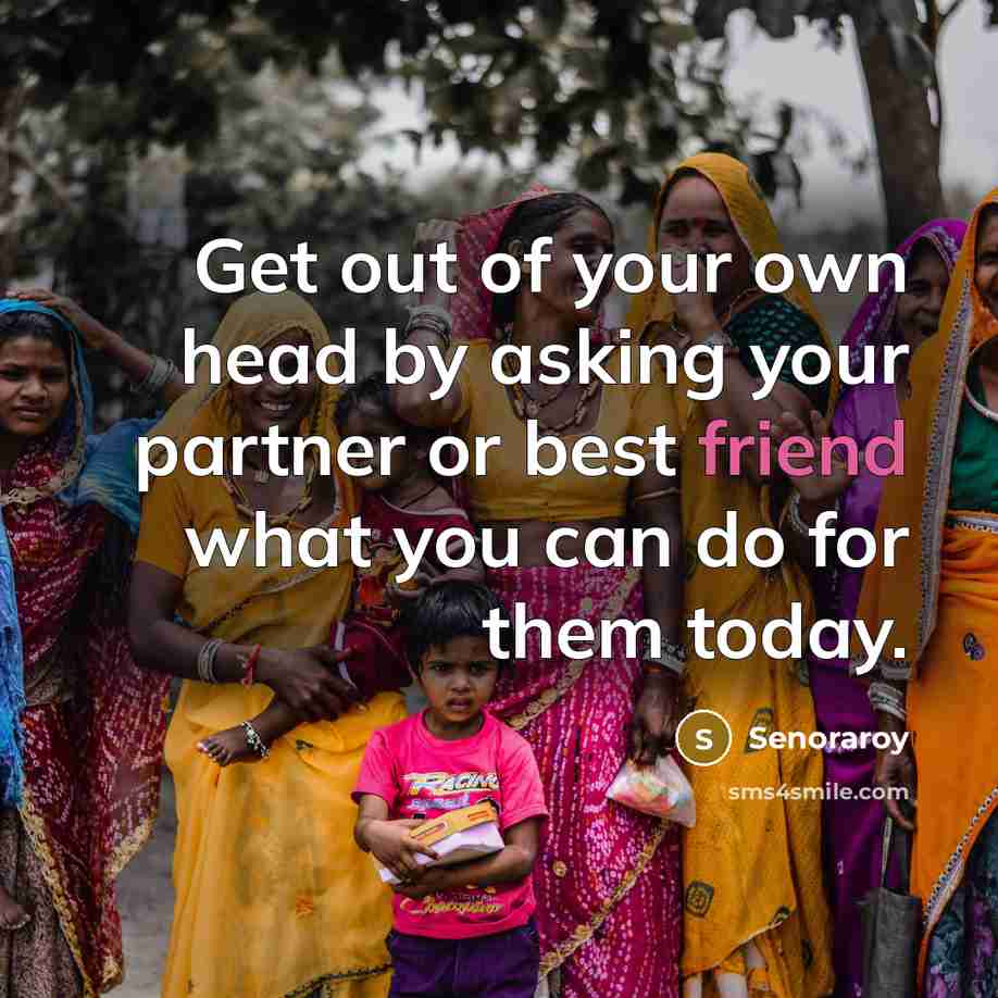 “Get out of your own head by asking your partner…” quote by Senoraroy