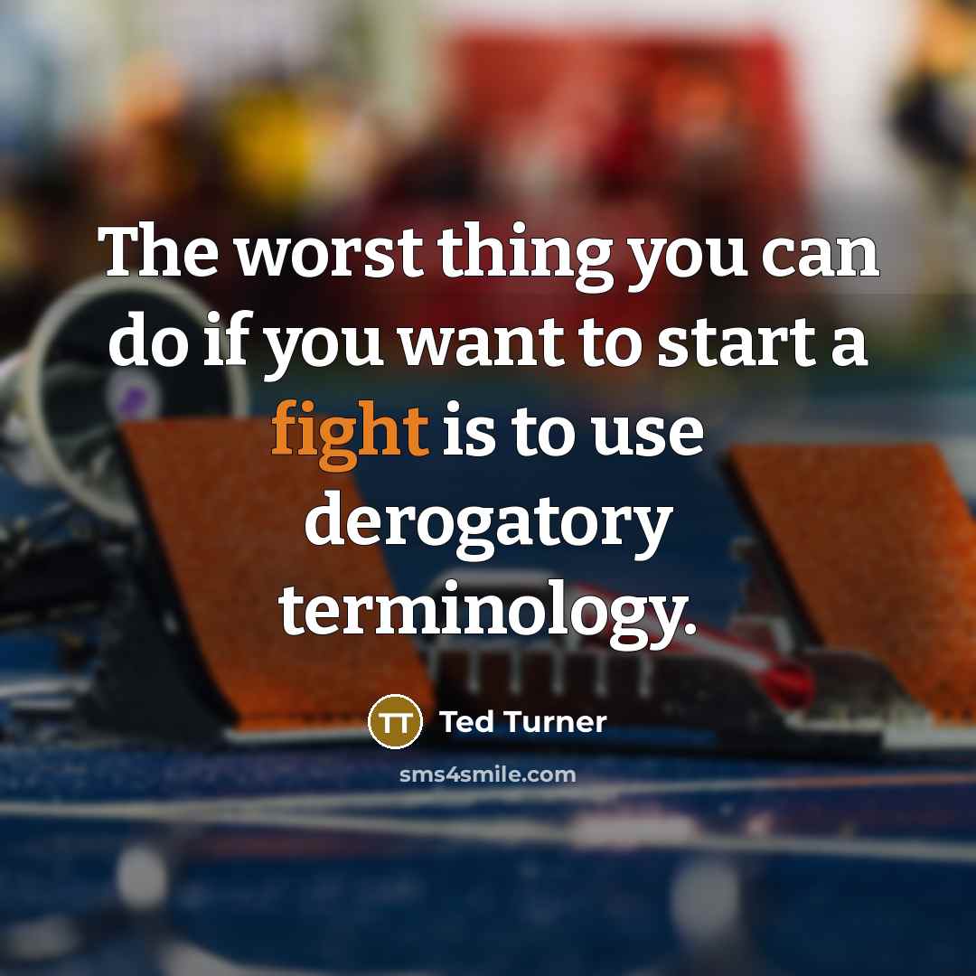 “The worst thing you can do if you want to…” quote by Ted Turner