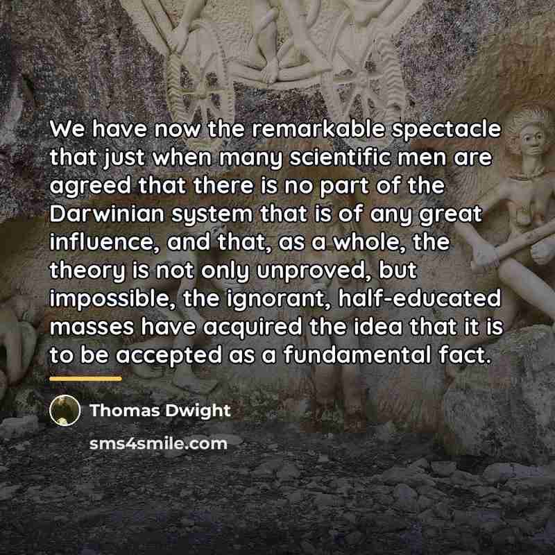 “We have now the remarkable spectacle that just when many…” quote by Thomas Dwight