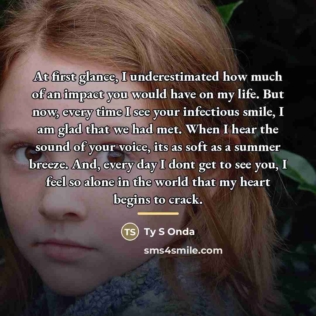 “At first glance, I underestimated how much of an impact…” quote by Ty S Onda