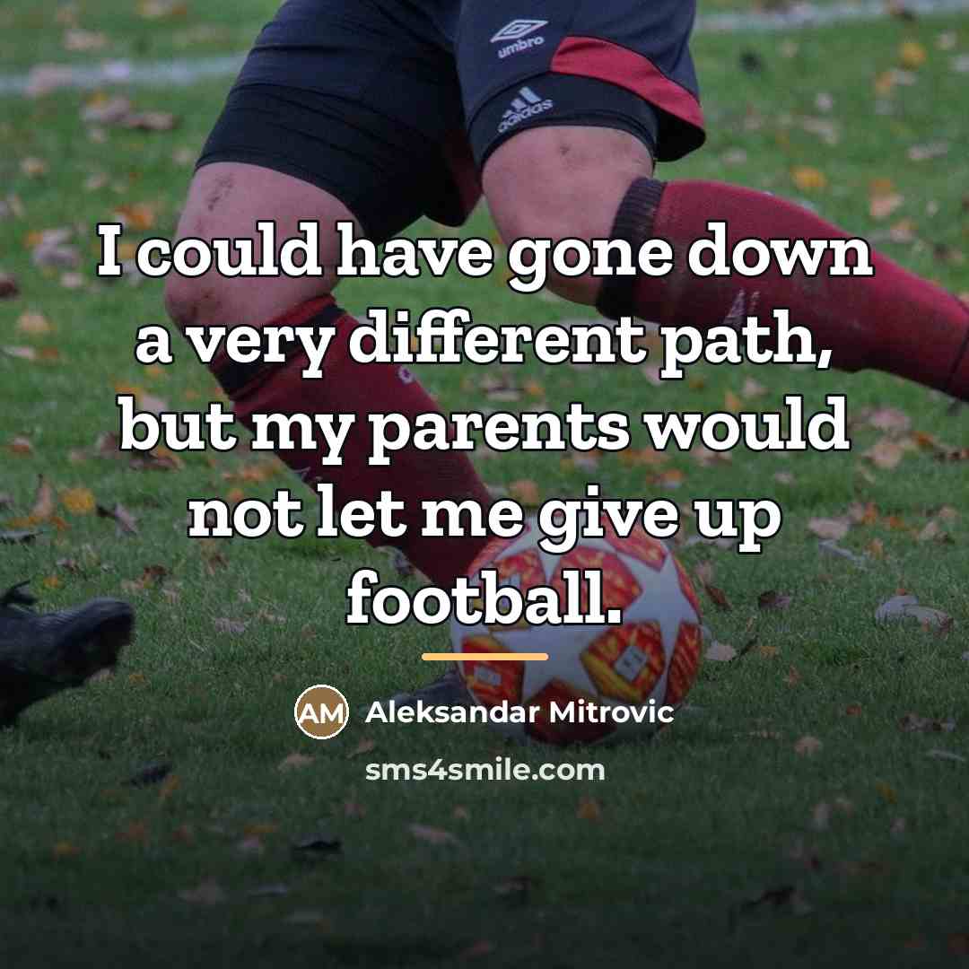 “I could have gone down a very different path, but…” quote by Aleksandar Mitrovic