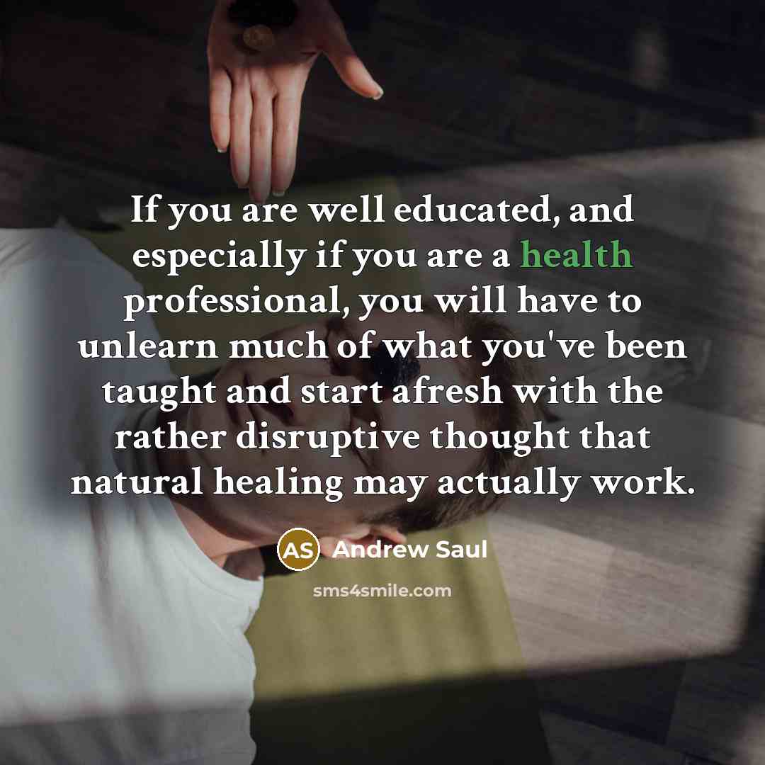 “If you are well educated, and especially if you are…” quote by Andrew Saul