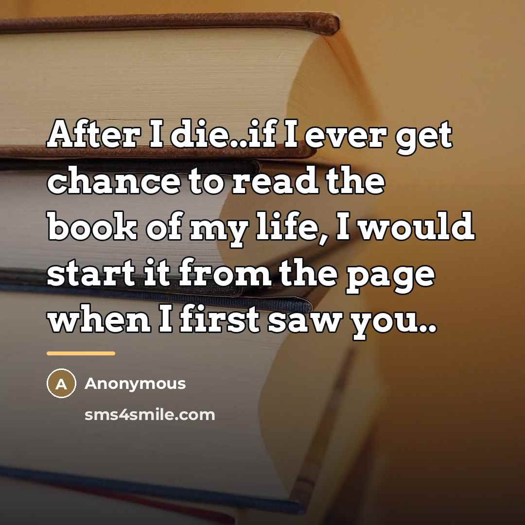 “After I die..if I ever get chance to read the…” quote by Anonymous