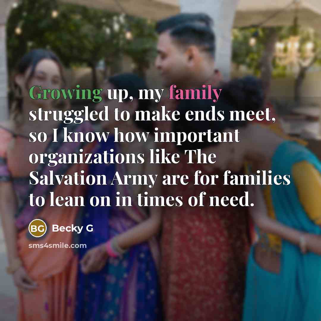 “Growing up, my family struggled to make ends meet, so…” quote by Becky G