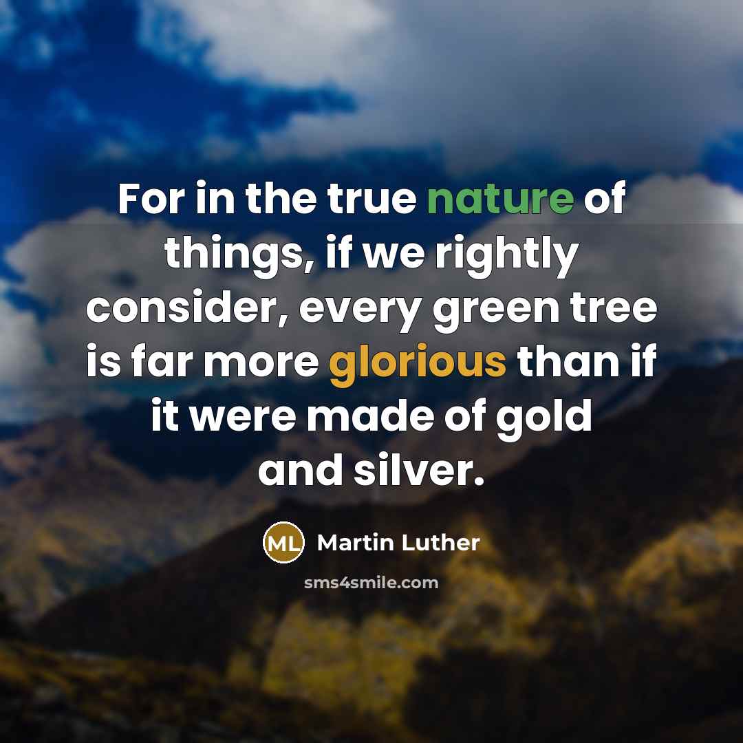 “For in the true nature of things, if we rightly…” quote by Martin Luther