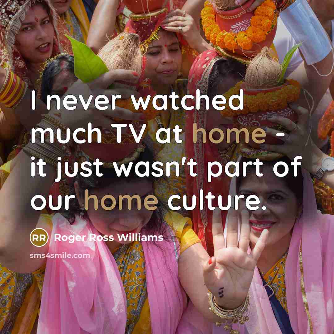 “I never watched much TV at home - it just…” quote by Roger Ross Williams