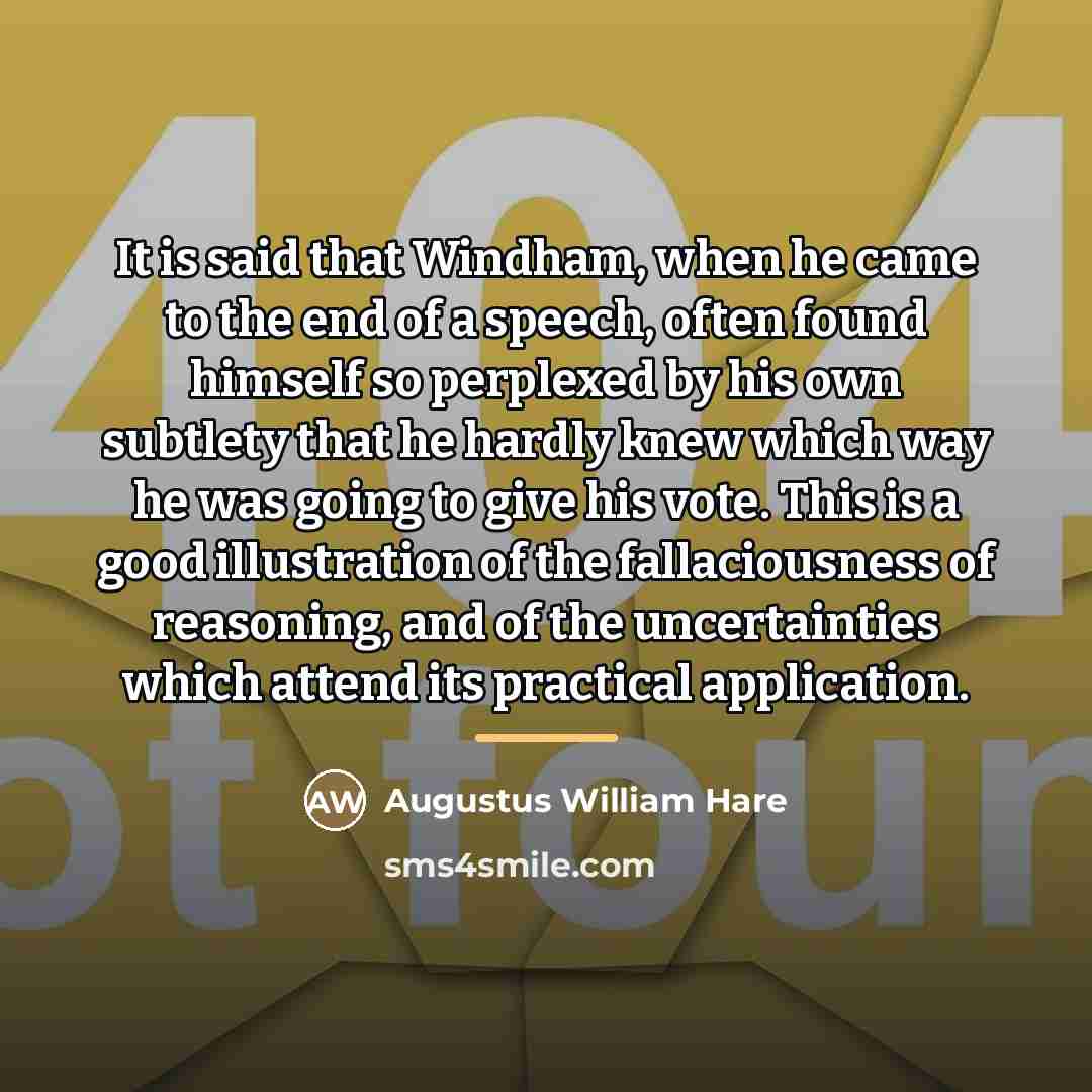 “It is said that Windham, when he came to the…” quote by Augustus William Hare
