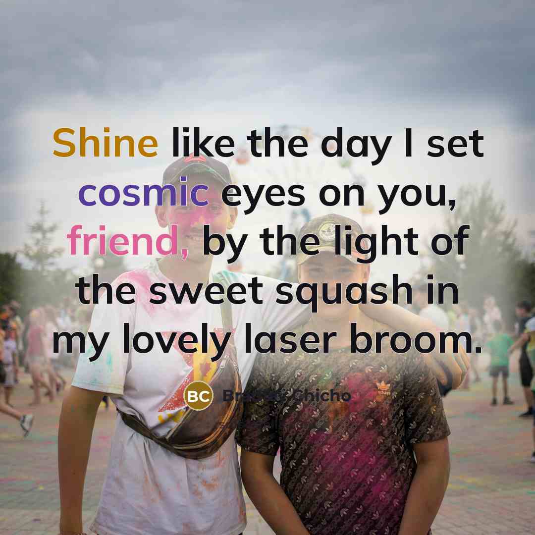 “Shine like the day I set cosmic eyes on you,…” quote by Bradley Chicho