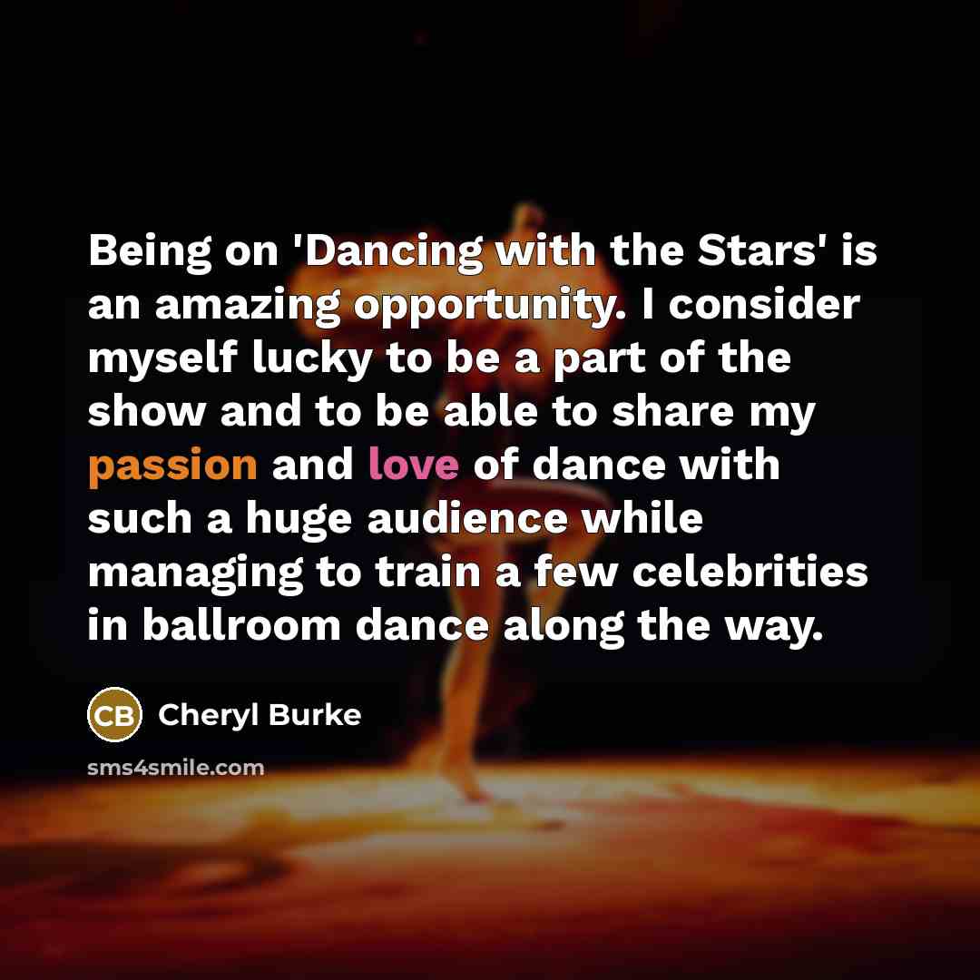 “Being on 'Dancing with the Stars' is an amazing opportunity.…” quote by Cheryl Burke