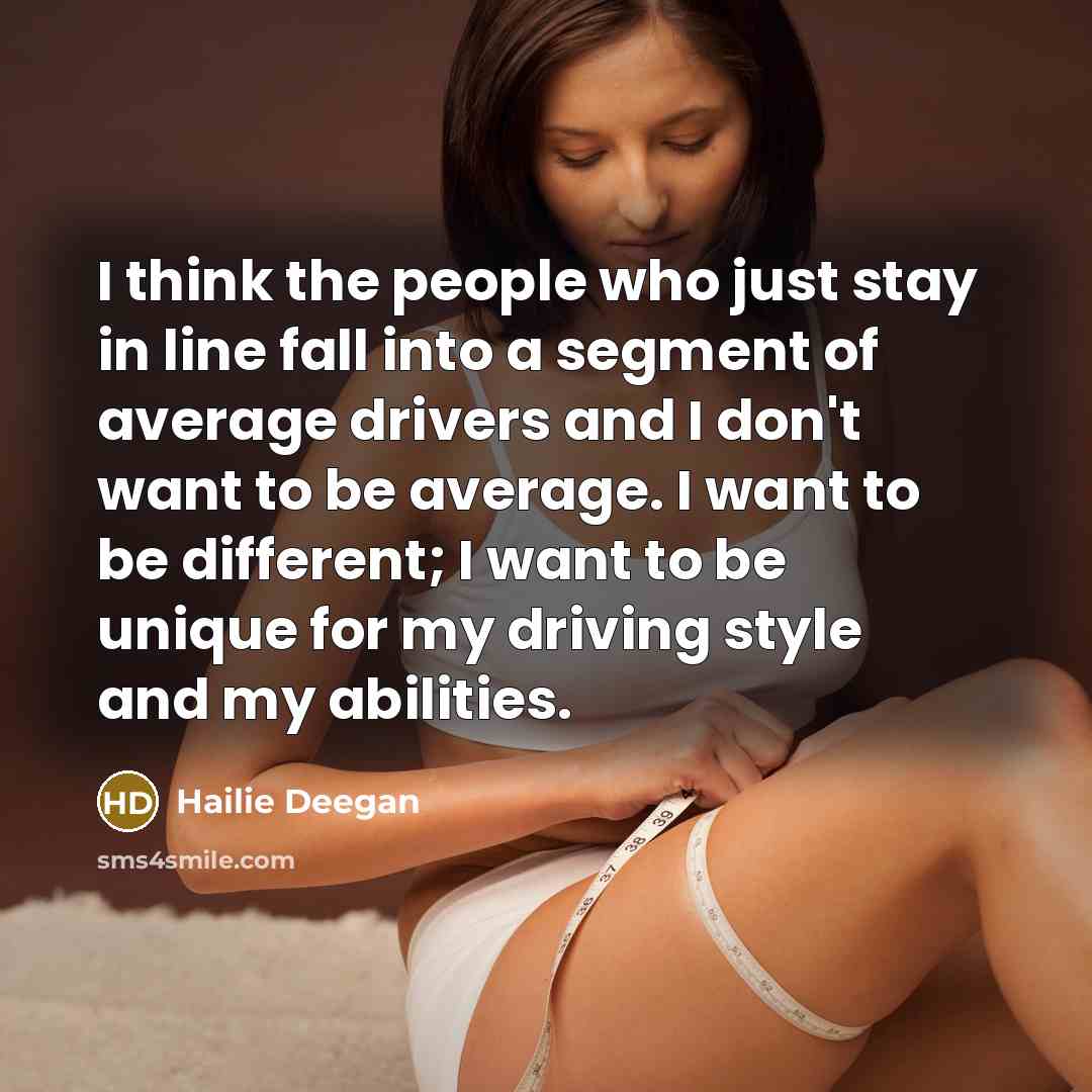 “I think the people who just stay in line fall…” quote by Hailie Deegan